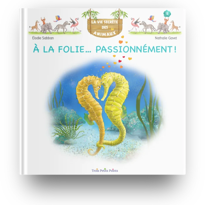 Couverture du tome 5 : À la folie… passionnément !